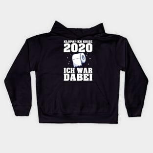 Klopapierkrise 2020 Ich War Dabei I Lustige Sprüche Kids Hoodie